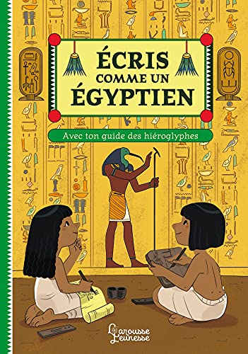 ÉCRIS COMME UN ÉGYPTIEN